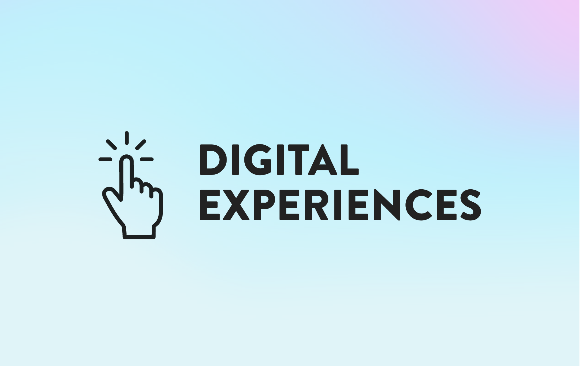 Digital experiences